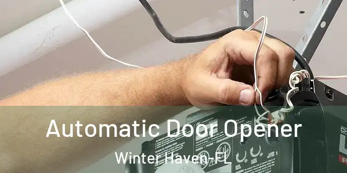 Automatic Door Opener Winter Haven-FL