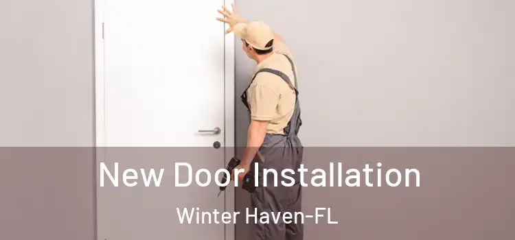  New Door Installation Winter Haven-FL